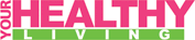 Your Healthy Living